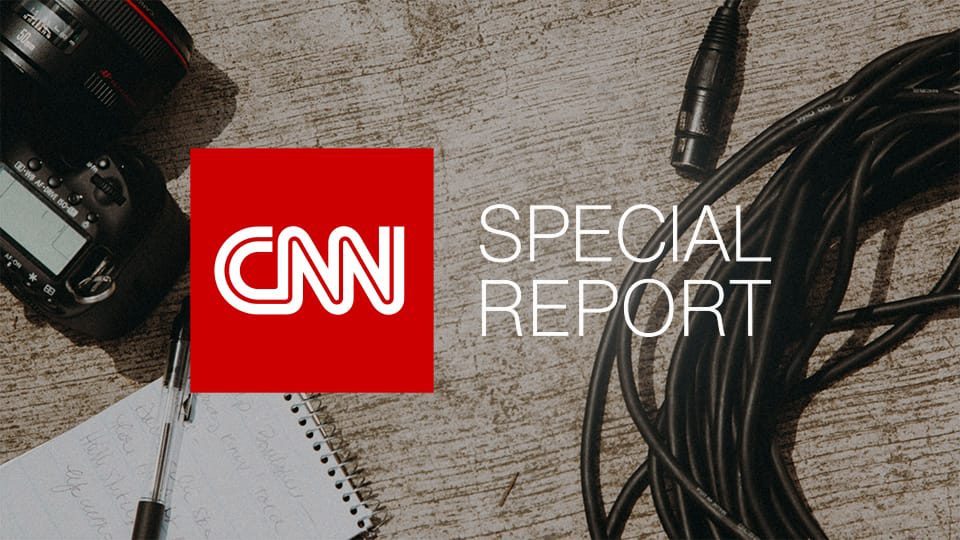 CNN Special Report
