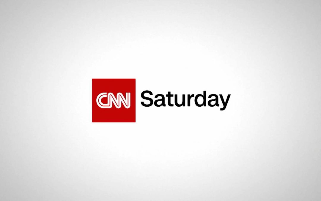CNN Saturday